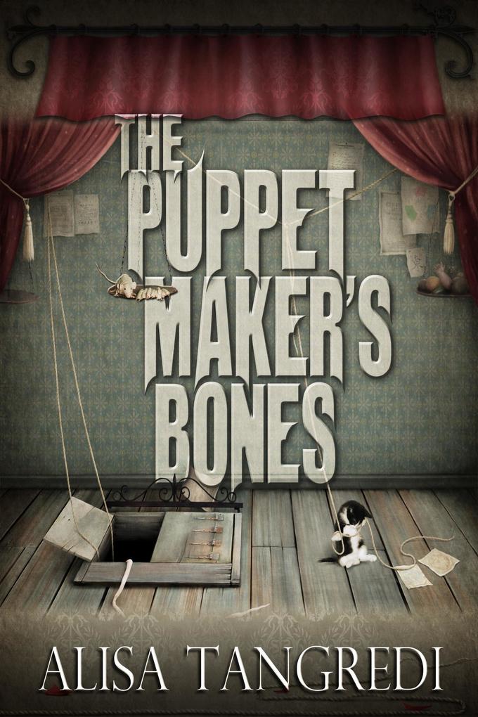 The Puppet Maker‘s Bones (Death‘s Order #1)