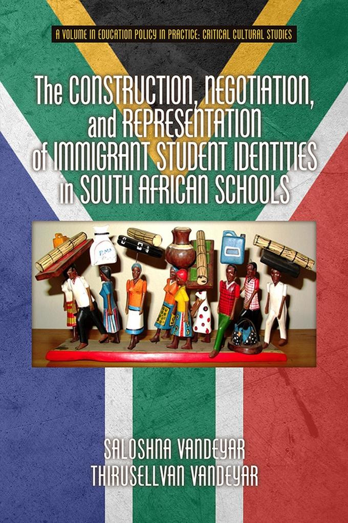 Construction Negotiation and Representation of Immigrant Student Identities in South African schools
