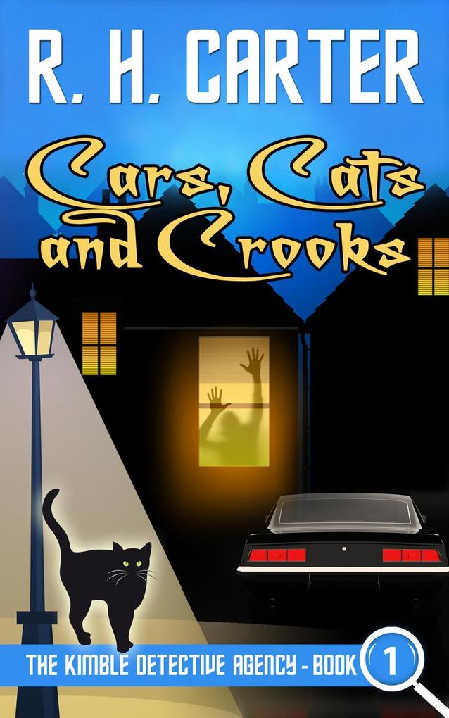 Cars Cats and Crooks (The Kimble Detective Agency #1)