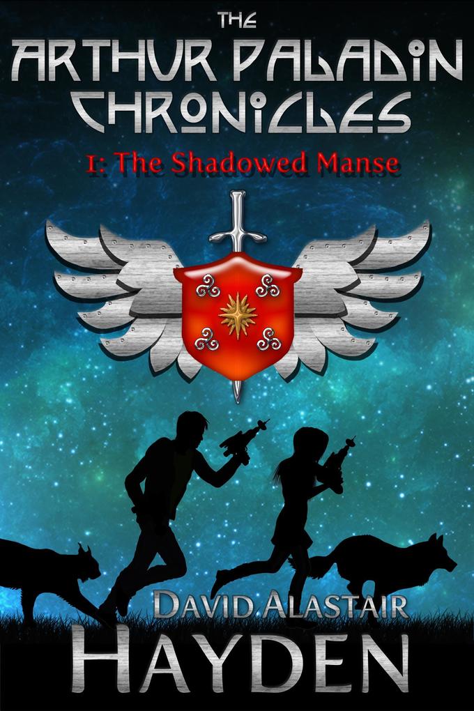 The Shadowed Manse (The Arthur Paladin Chronicles #1)