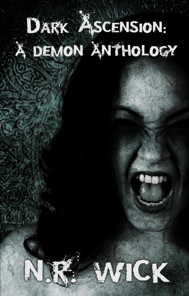 Dark Ascension: A Demon Anthology