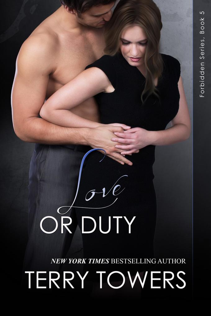 Love Or Duty (Forbidden #5)