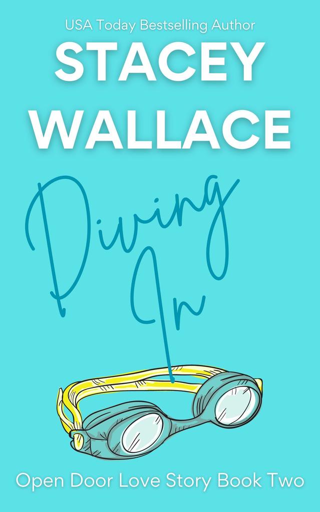 Diving In (Open Door Love Story #2)