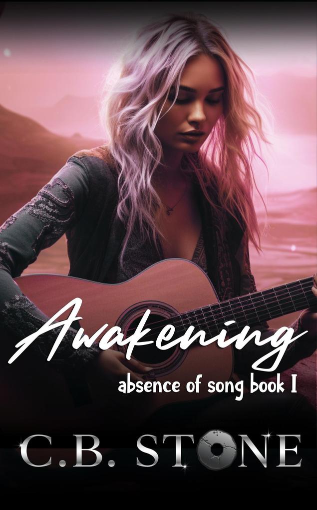Awakening (Absence of Song #1)