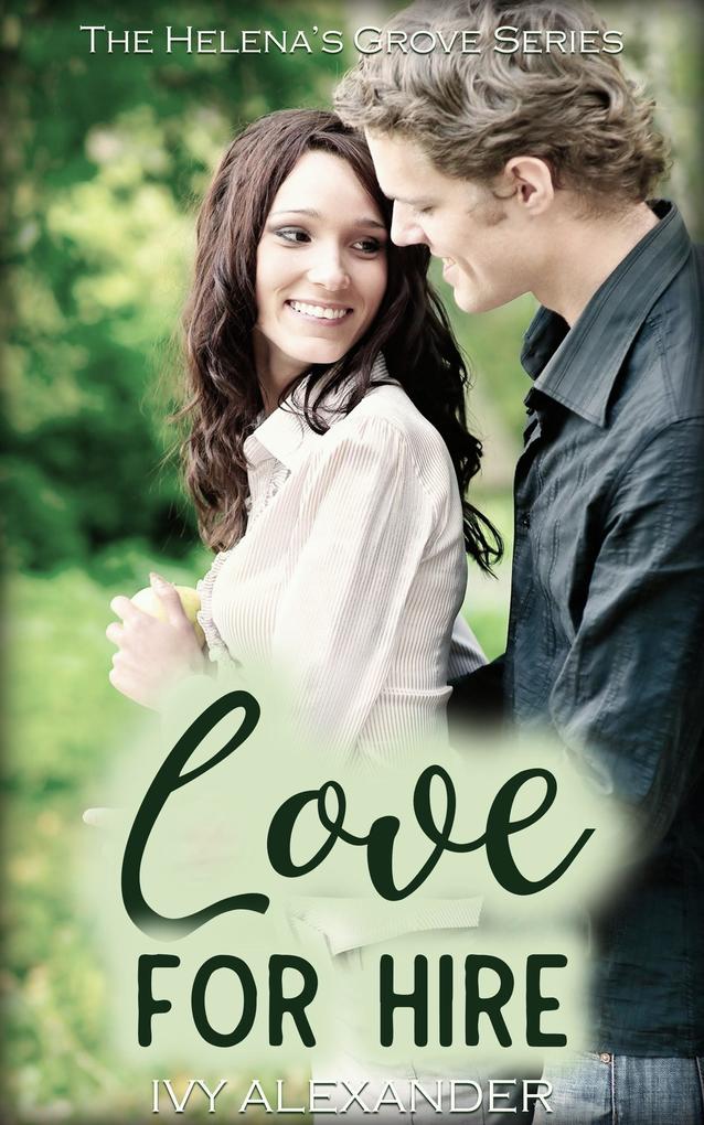 Love For Hire (The Helena‘s Grove Series #2)