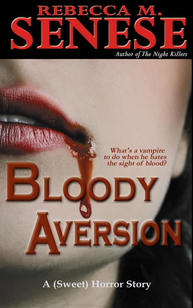 Bloody Aversion: A (Sweet) Horror Story