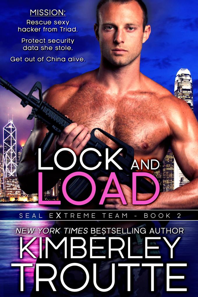 Lock and Load (SEAL EXtreme Team #2)
