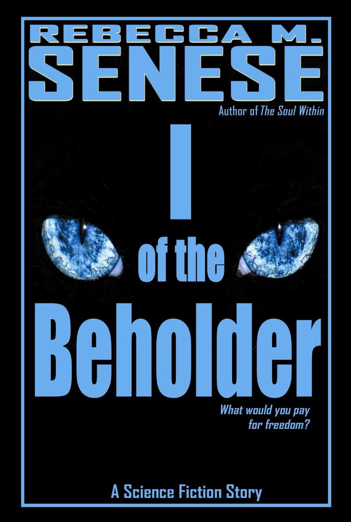 I of the Beholder: A Science Fiction Story