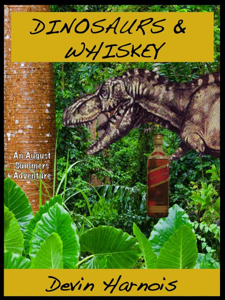 Dinosaurs & Whiskey (August Summers #1)