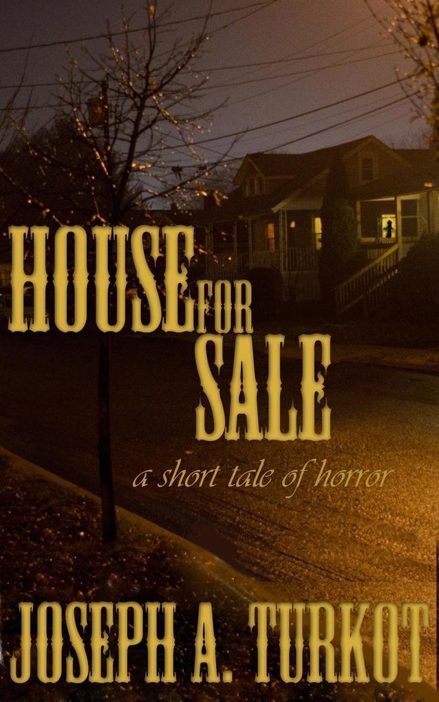 House for Sale (A Short Tale of Horror)