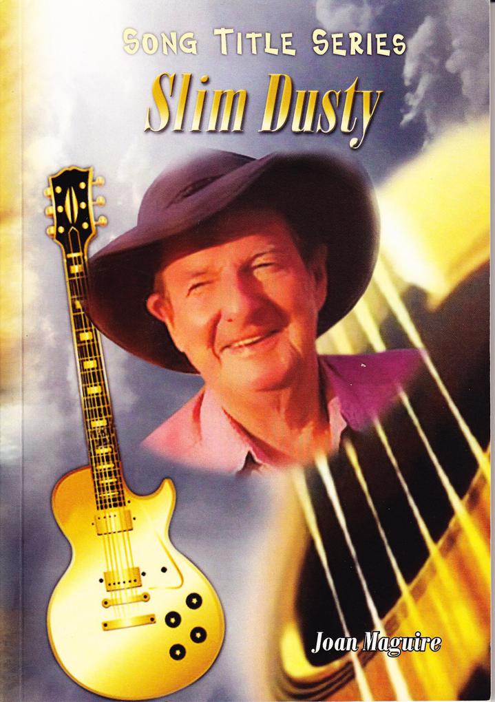 Slim Dusty (Song Title Series #5)