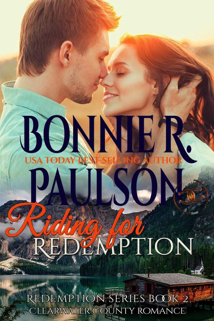 Riding for Redemption (The Sisters of Clearwater County #2)
