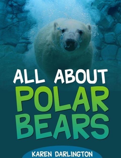 All About Polar Bears (All About Everything #1)