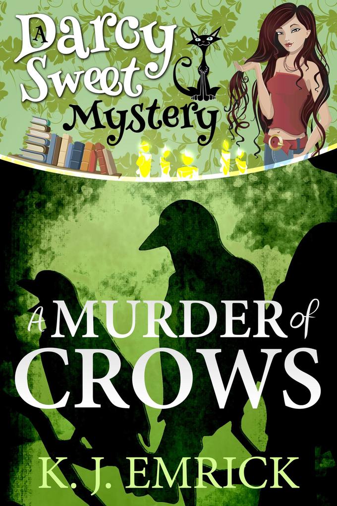 A Murder of Crows (Darcy Sweet Mystery #7)