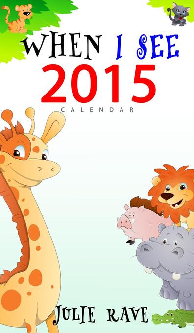 When I See 2015 Calendar