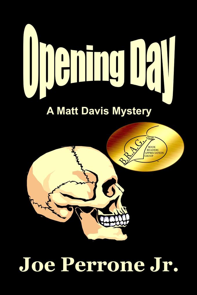 Opening Day: A Matt Davis Mystery (The Matt Davis Mystery Series #2)