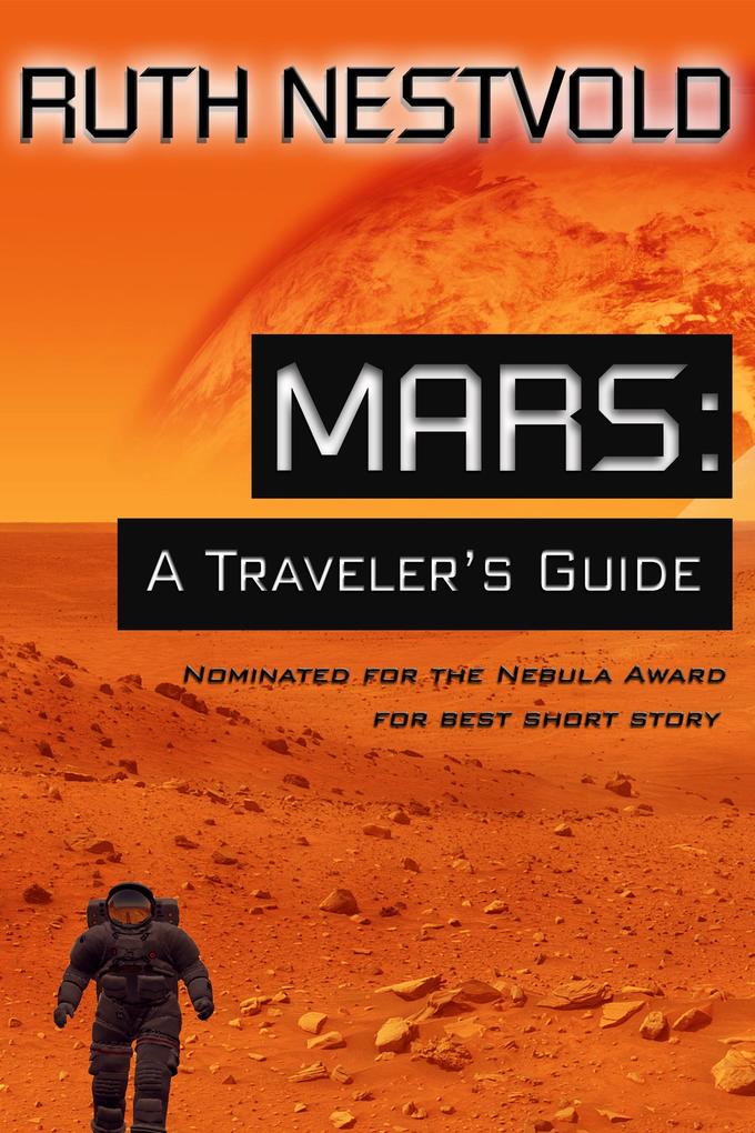 Mars; A Traveler‘s Guide