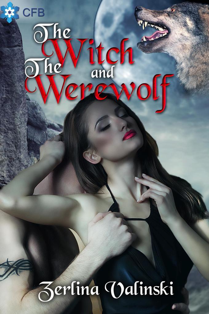 The Witch and the Werewolf (Immortal Passions #2)