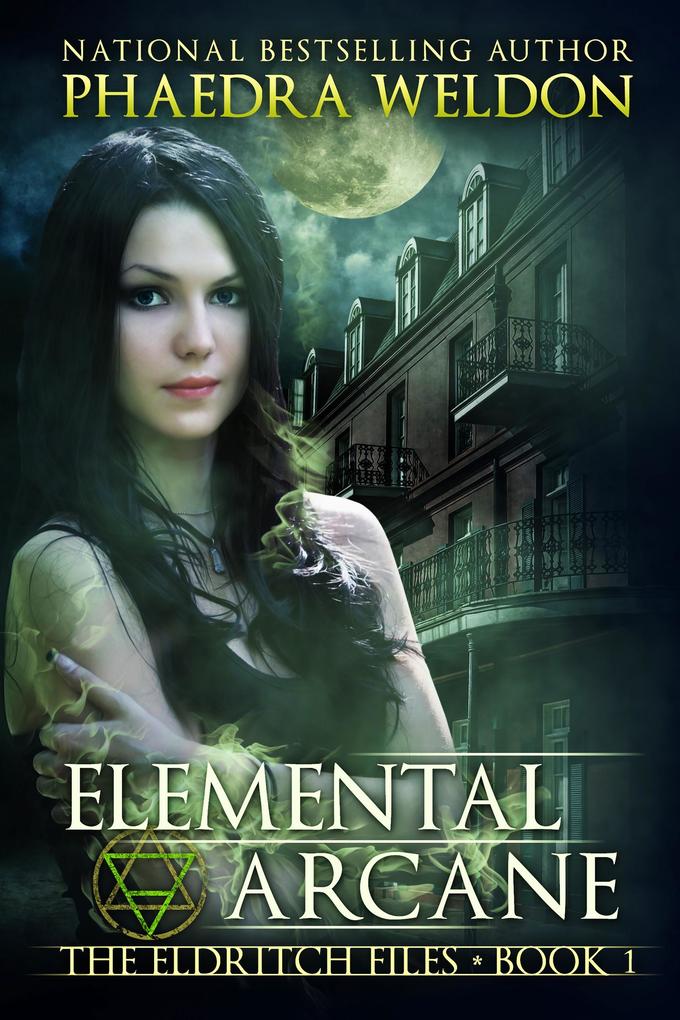 Elemental Arcane (The Eldritch Files #1)
