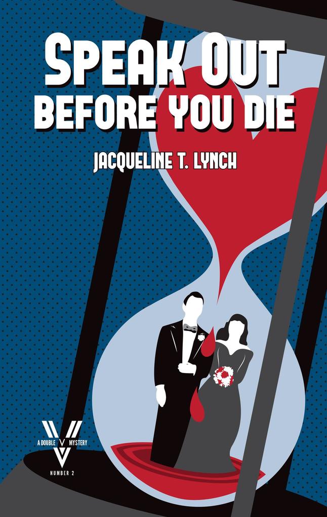 Speak Out Before You Die (Double V Mysteries #2)