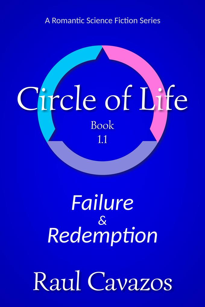 Circle of Life: Failure & Redemption