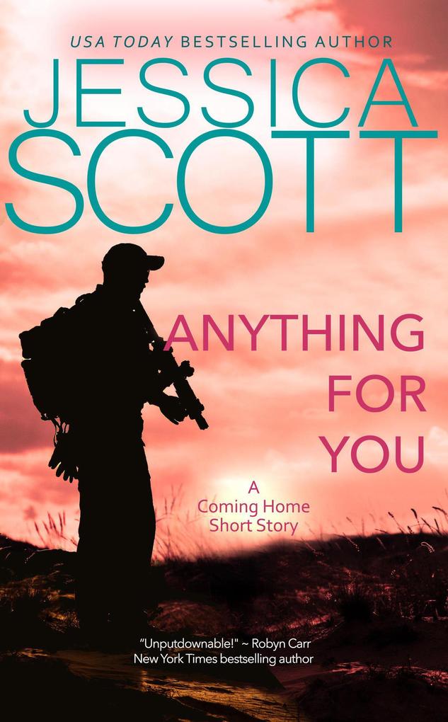 Anything for You: A Coming Home Short Story