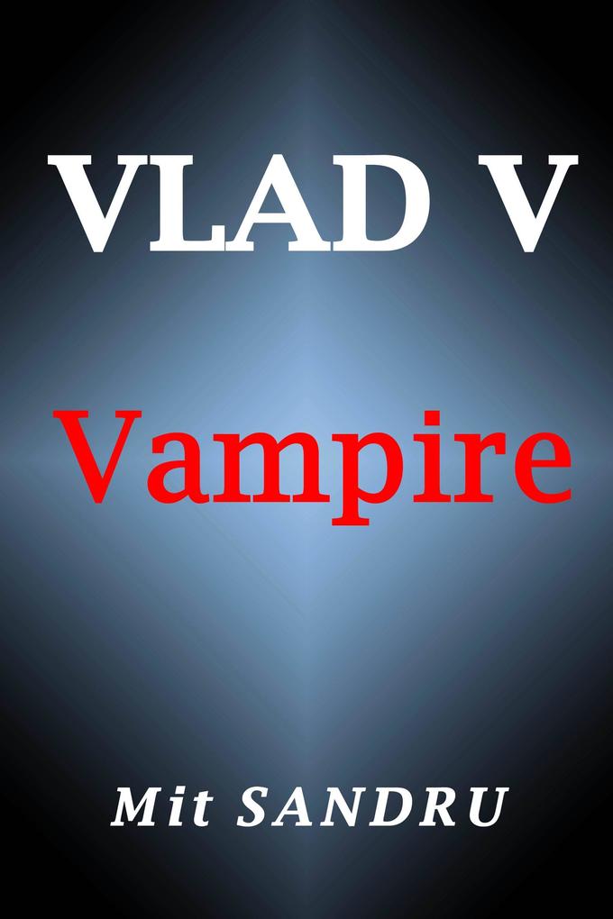 Vampire (Vlad V #1)