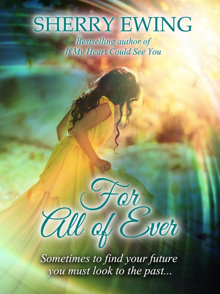 For All of Ever (The Knights of Berwyck A Quest Through Time #1)