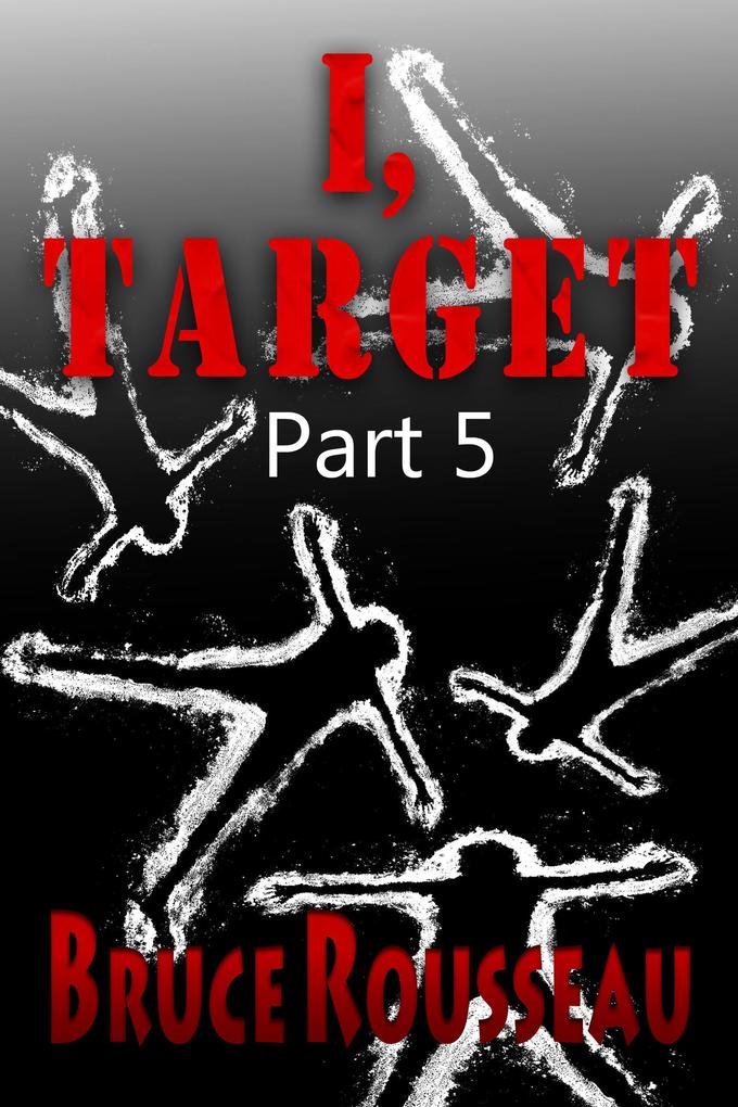 I Target (Part 5)