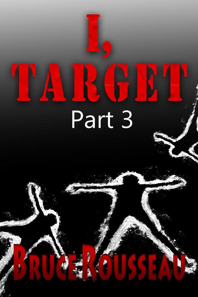 I Target (Part 3)