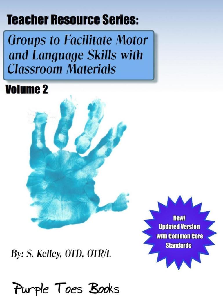 Groups to Facilitate Motor Sensory and Language Skills 2 (Teachers Resource Series #2)