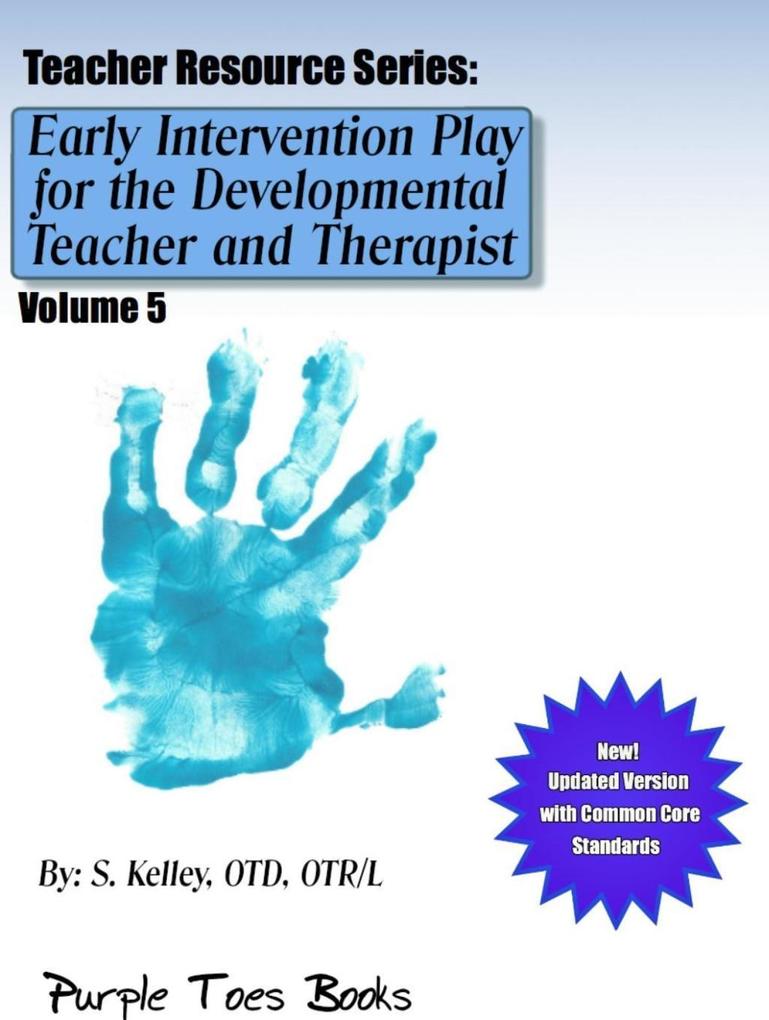 Early Intervention Play for the Developmental Therapist and Teacher: (Teachers Resource Series #5)