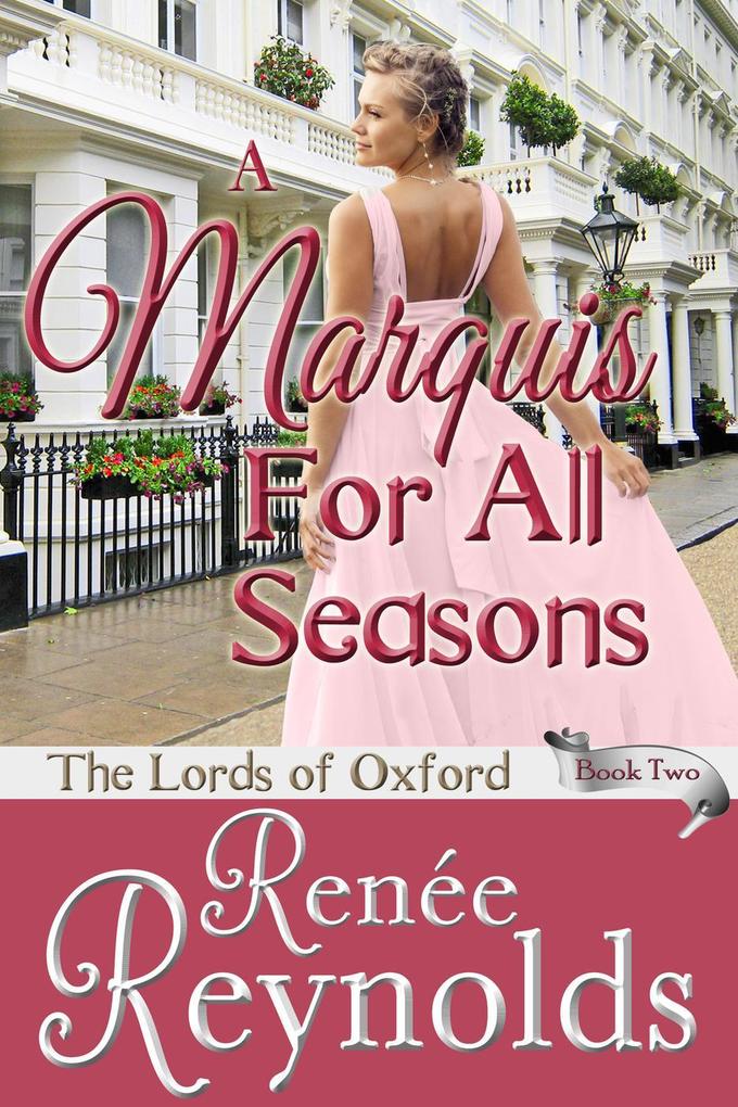 A Marquis For All Seasons (The Lords of Oxford #2)