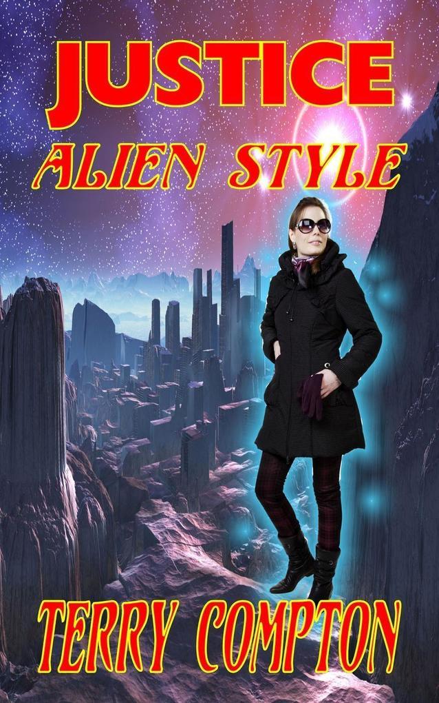 Justice Alien Style (The Alcantarans #10)