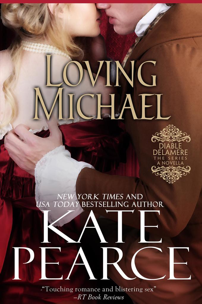 Loving Michael (Diable Delamere #4)