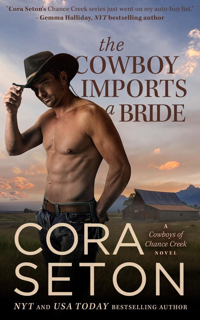 The Cowboy Imports a Bride (Cowboys of Chance Creek #3)