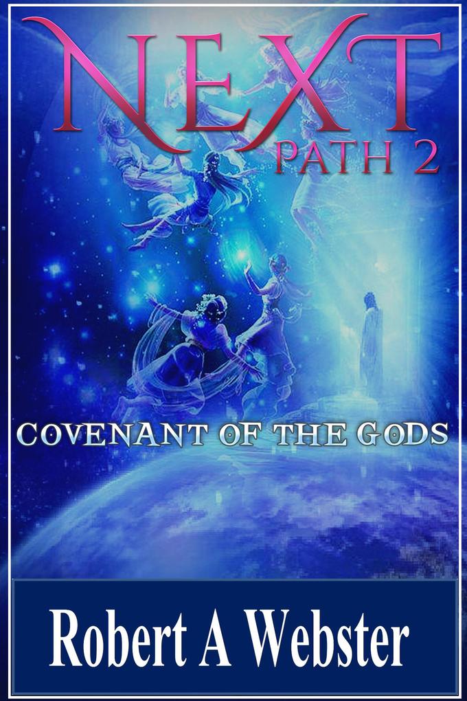 Next - Covenant of the Gods (PATH #2)