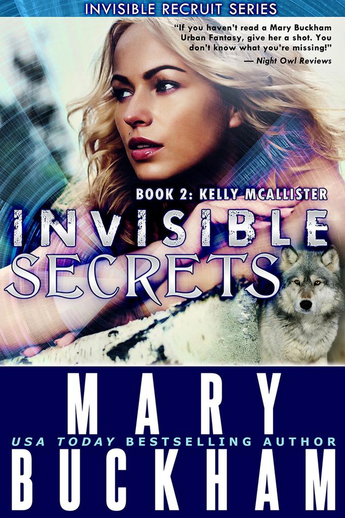 Invisible Secrets Book 2: Kelly McAllister (The Kelly McAllister Novels #2)