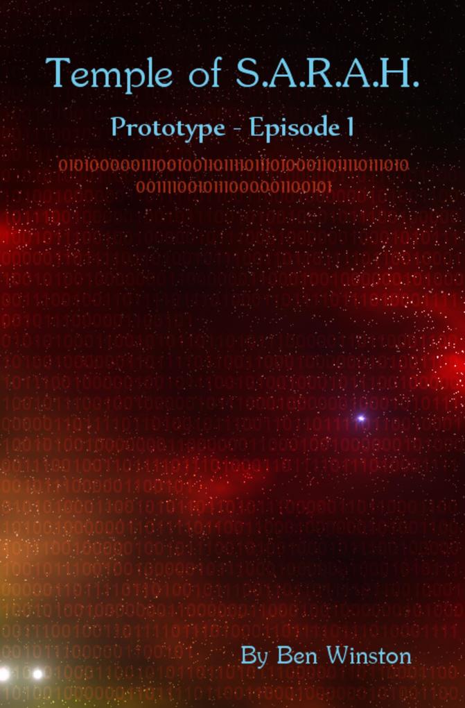 Prototype - Episode I (Temple of S.A.R.A.H. #1)