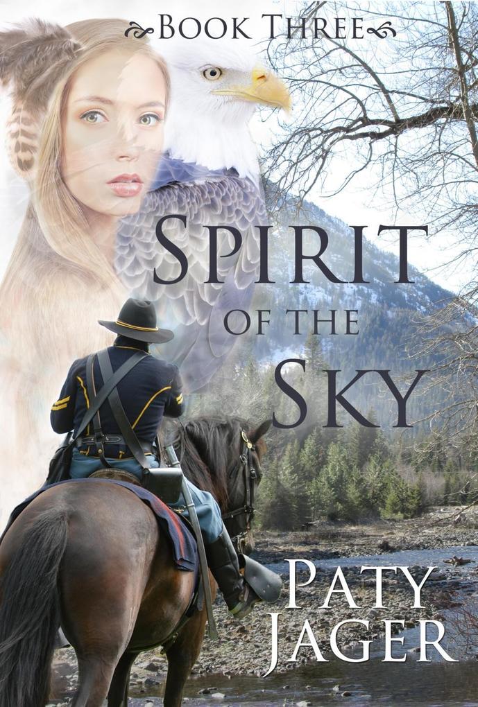 Spirit of the Sky (Spirit Trilogy #3)