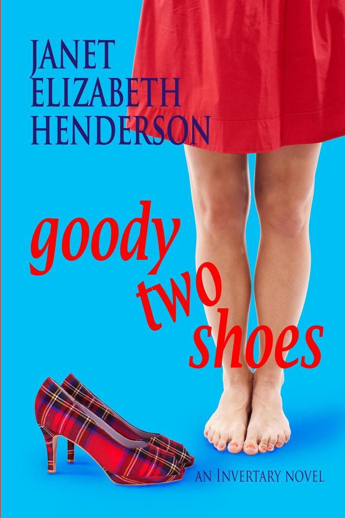 Goody Two Shoes (Scottish Highlands #2)