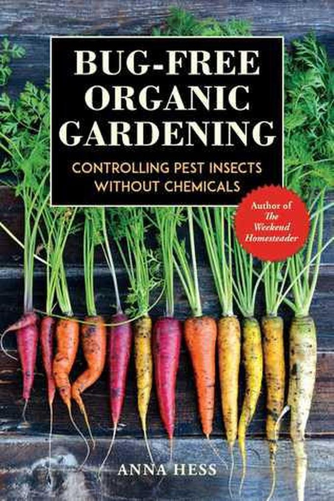 Bug-Free Organic Gardening (Permaculture Gardener #2)
