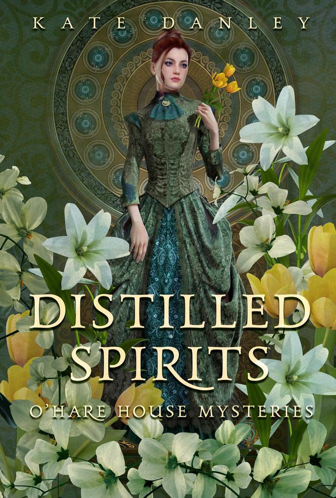 Distilled Spirits (O‘Hare House Mysteries #3)