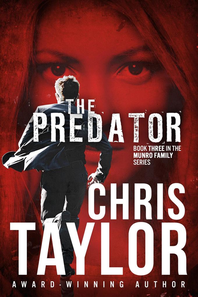 The Predator - Book Three in the Munro Family Series