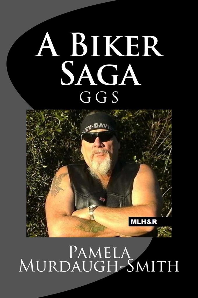 A Biker Saga GGS