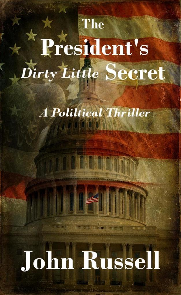 The President‘s Dirty Little Secret