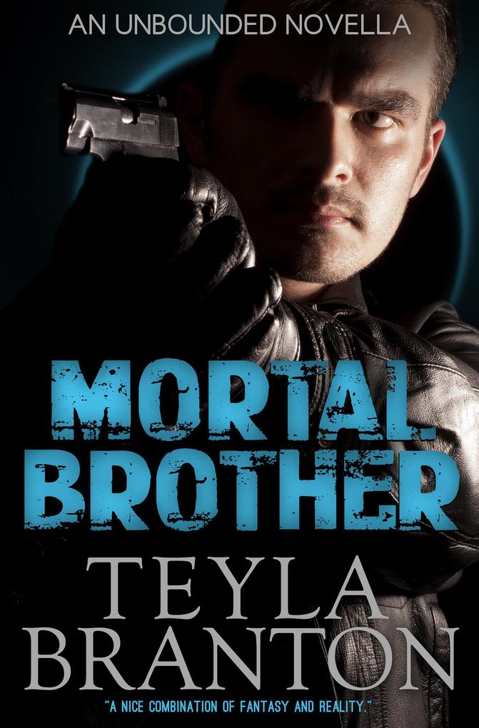Mortal Brother: An Unbounded Novella