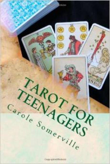 Tarot for Teenagers - A Beginner‘s Guide to Tarot
