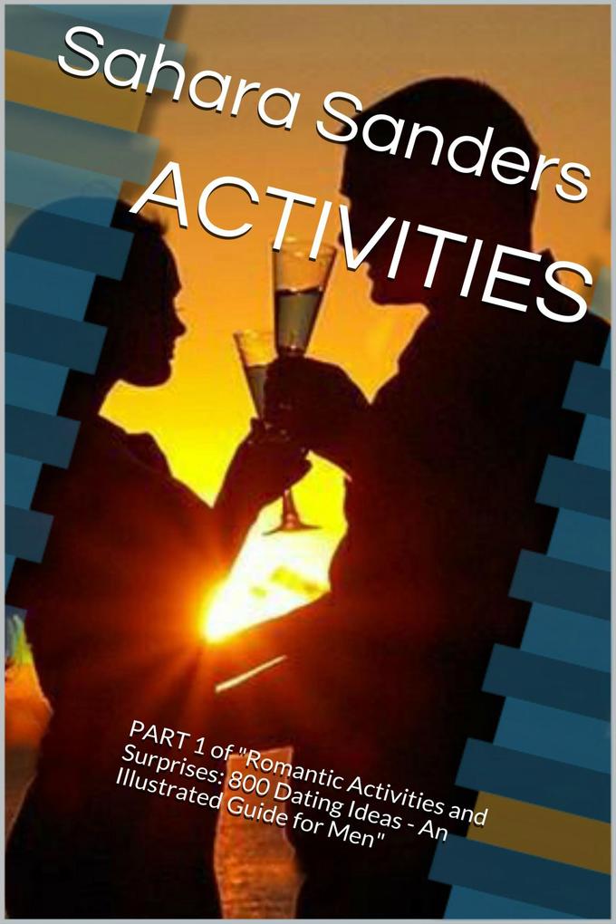Activities (Win The Heart Of A Woman Of Your Dreams #4)