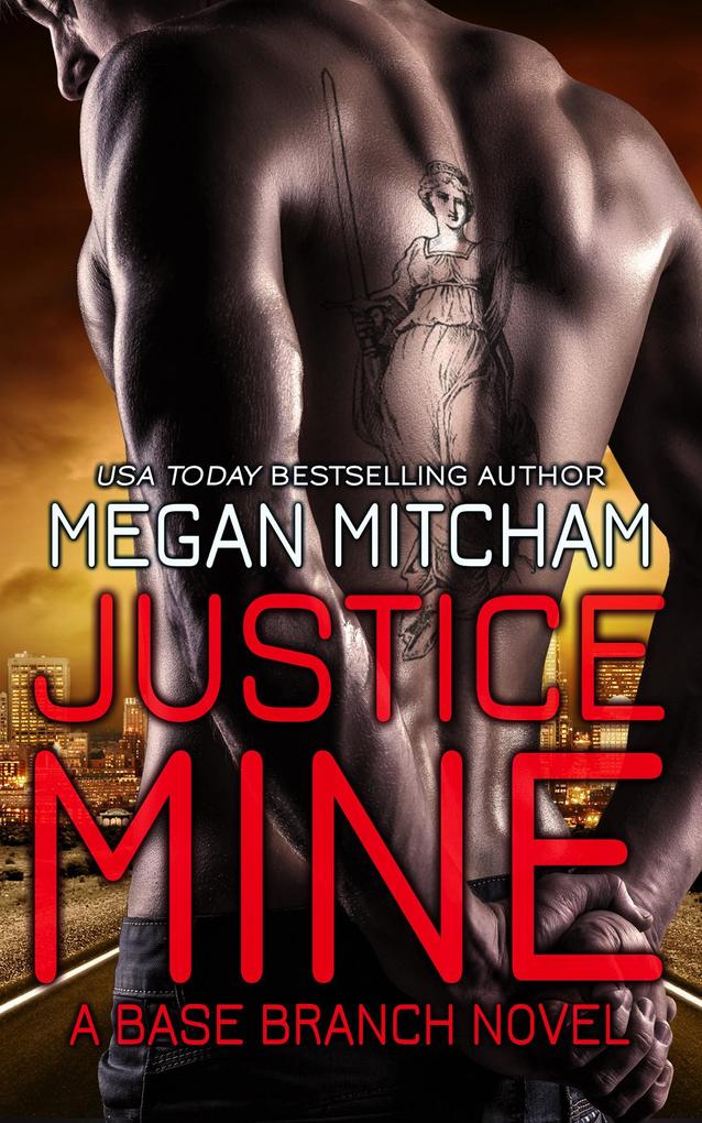 Justice Mine (The Base Branch Series #2)